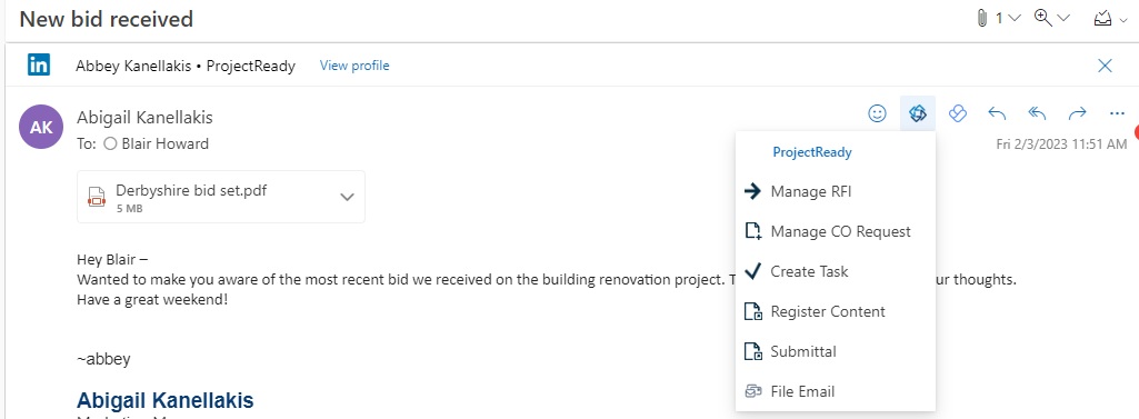 ProjectReady Microsoft Outlook Add-Ins make it possible for AEC professionals to register content to the project, deploy RFI, Change Order, Submittal workflows, and even create tasks for other team members. | ProjectReady