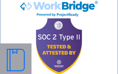 ProjectReady WorkBridge Achieves SOC 2 Type II Compliance